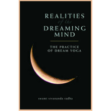 Realities of the Dreaming Mind: The Practice of Dream Yoga