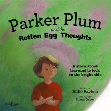 PARKER PLUM & THE ROTTEN EGG THOUGHTS by PAVICIC & BILLIE