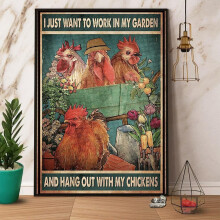 Bioprocess I Just Want To Work In My Garden And Hang Out With My Chickens Poster Metal Tin Sign 8X12 inch