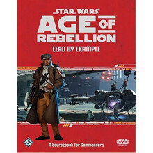 Star Wars Age of Rebellion RPG: Lead by Example (Edge Studio Edition) - Board Game