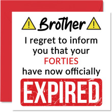 Funny 50th Birthday Cards for Brother - Your Forties Have Expired - Happy Birthday Ca