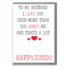 Funny Birthday Card For Husband From Wife I Love You More Than You Annoy Me C19