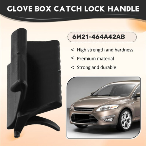 Car Glove Box Catch Lock Handle 6M21-464A42AB for  Mondeo MK4 2008-2013 Toolbox  Striker 1