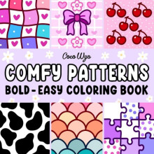 Comfort Patterns Coloring Book: Simple and Big Designs Stress Relief Large Print Coloring Pages for Relaxation Featuring Lovely Cozy Pattern and