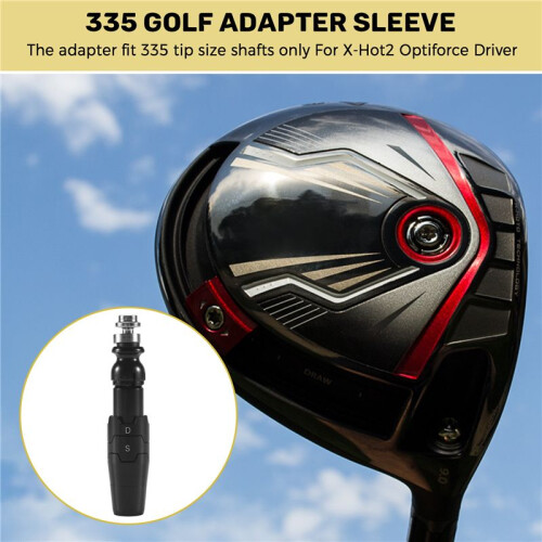 335  Adapter Sleeve for   Bertha X-Hot2 Optiforce Driver 1