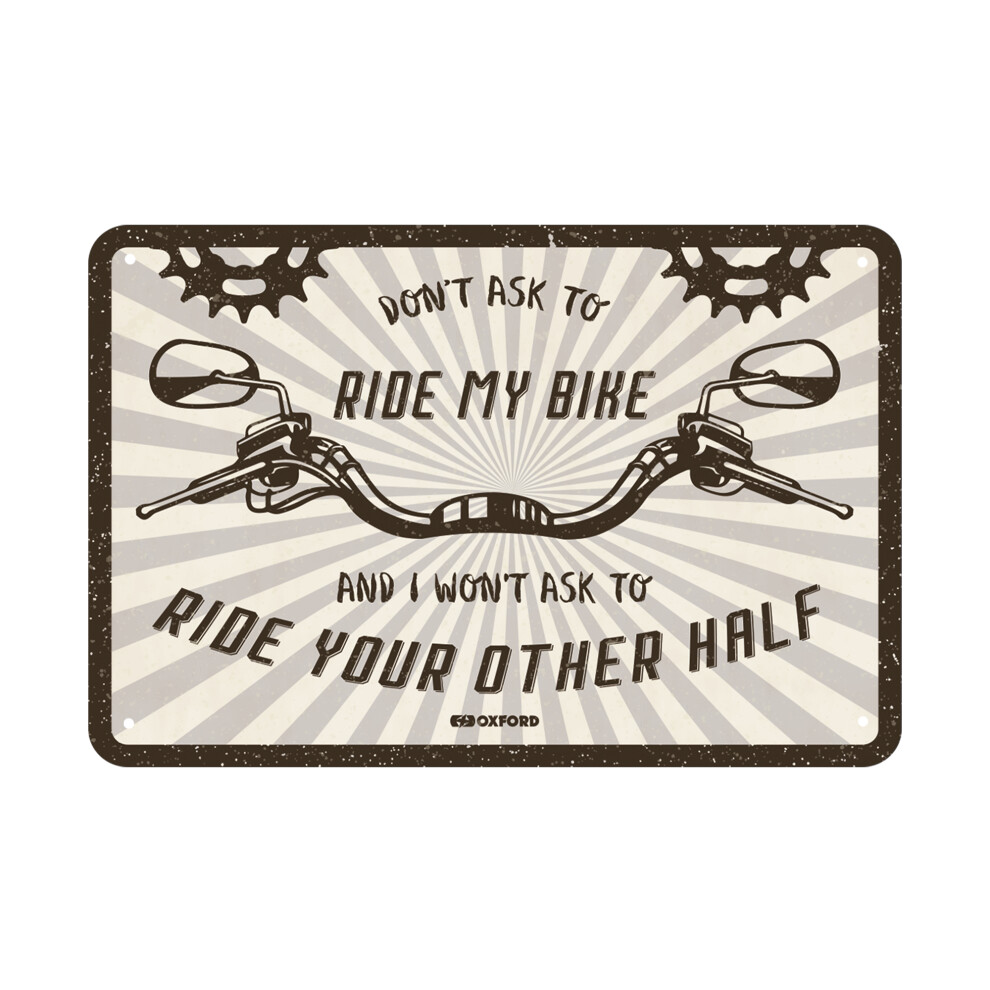 Oxford Garage Metal Sign: Dont Ask To Ride My Bike 5030009422768