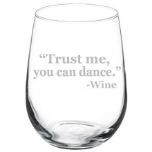 Taça de Vinho Divertida "Confie em Mim, Você Pode Dançar" (500ml sem Haste)