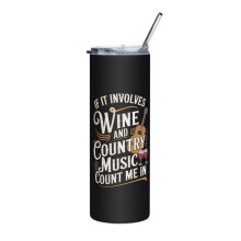 Copo térmico Funny Country Life Skinny Slim, se envolver vinho e música country, pode contar comigo!