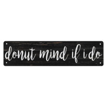 Metalen blikken bord met de tekst "Donut Mind If I Do" (Miss If I Do) - Straatnaambord - Rustieke kunst - Muurdecoratie - Muurdecoratie - Mancave -