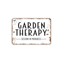 (Aluminum metal) Garden Therapy Session In Progress Sign Farmhouse Contemporary Modern Wall Metal Sign Size: 16 x 12 Inch