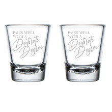 Set of 2 Shot Glasses 1.75oz Shot Glass Gift Pairs Well With A Doctorate Degree Funny Doctor Graduation Graduate Grad