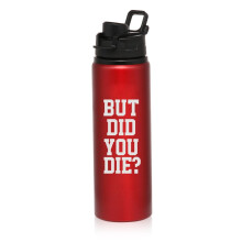 740 ml aluminium sportwaterfles voor op reis met de tekst "Funny But Did You Die" (Rood)