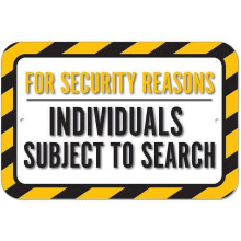 For Security Reasons Individuals Subject To Search Sign