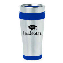 Taza de viaje de acero inoxidable con aislamiento térmico de 16 oz, taza de café, vaso térmico EdD, Doctor en Educación, Graduación Divertida