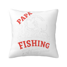 Papaw Fishing Is My Game 18x18" kussenhoes - Geschikt voor natuurliefhebbers, bank, bed en fauteuil.