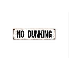 Panneau « Interdit de dunker » pour piscine, panier de basket, plaque de rue ou de porte en métal rustique, dimensions : 10 x 40 cm (4 x 16