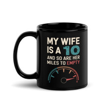 Mug noir brillant humoristique, « Ma femme est une A10 et ses kilomètres à parcourir aussi » (325 ml)