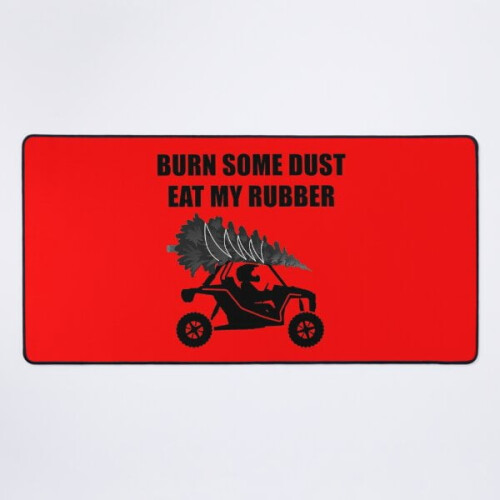 Ένα νέο χαλάκι γραφείου Burn Some Dust Eat My Rubber Christmas SXS UTV