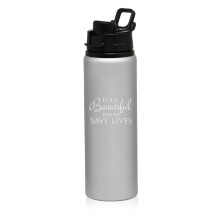 25oz aluminium sportvattenflaska för resor Det är en vacker dag att rädda liv (silver)