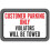 Customer Parking Only Violators Will Be Towed Sign 1
