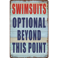 Funny Pool Sign: Swimsuits Optional Beyond This Point - Vintage Metal Tin Wall Decor, 12x8 inch, for Outdoor, Bathroom, Garden, Man Cave