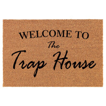 Welcome Doormat Coco Coir Door Mat Gift Welcome to The Trap House Funny (24" x 16")