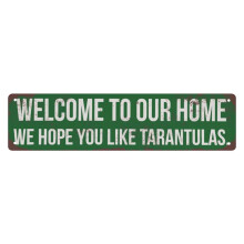 Vintage metallskylt 4x16 tum - Välkommen till vårt hem Vi hoppas att du gillar tarantulor, rustik väggdekoration för man cave bar kompatibel med