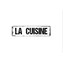 Letrero La Cuisine, estilo francés, para cocina, despensa, cocina, estilo rústico, decoración de granja, letrero de metal para calle o placa de
