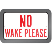 No Wake Please Sign