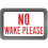 No Wake Please Sign 1