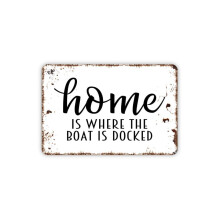 Plaque métallique « Home Is Where The Boat Is Docked » (Style ferme, contemporain, moderne) - Dimensions : 40,6 x 30,5 cm