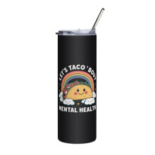 Copo térmico Skinny Slim para terapeuta amante de tacos engraçados, vamos falar de saúde mental sobre tacos.