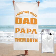 Ich habe zwei Titel: Papa und Dad und Papa. Ich rocke sie beide. Strandtuch, Mikrofaser-Badetuch, weiche Stranddecke für Parade, Schwimmen, Yoga,