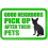 Good Neighbors Pick Up After Their Pets Sign 1