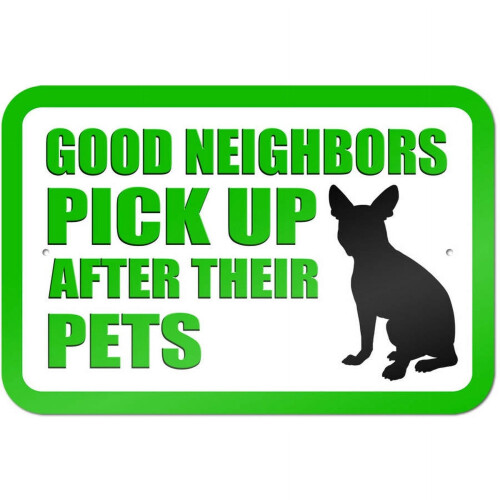 Good Neighbors Pick Up After Their Pets Sign
