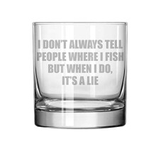 11oz Rocks Whiskey Highball Glas Lustiges Angeln Ich sage nicht immer allen, wo ich angle, aber wenn ich es tue, ist es eine Lüge