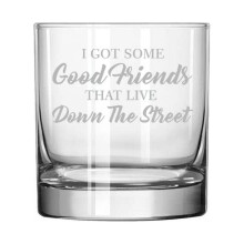 11oz Whisky-Highball-Glas mit Rocks Nachbarn Ich habe ein paar gute Freunde, die die Straße runter wohnen