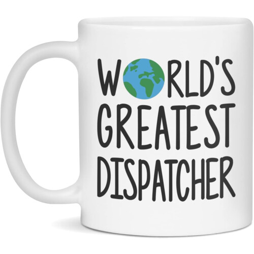 World's Greatest Dispatcher Mug, 11-Ounce White