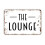 (Μεταλλικό αλουμίνιο) Μεταλλική πινακίδα The Lounge, Σύγχρονη, Μοντέρνα, Μεταλλική 1