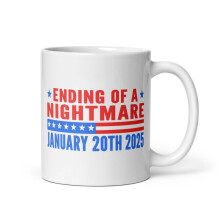 Trump Vance 2025 Inauguration Day White Glossy Mug, Ending Of A Nightmare January 20th 2025 (11 oz)
