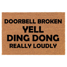 Coir Doormat Front Door Mat New Home Closing Housewarming Gift Doorbell Broken Yell Ding Dong Really Loudly Funny (24" x 16" Small)
