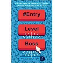 Find a Job - #ENTRYLEVELBOSS - a 9-step guide for finding a job you like