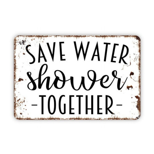 Πινακίδα Save Water Shower Together Αστεία μεταλλική πινακίδα μπάνιου Αγροικία Σύγχρονη