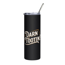 Jerga divertida del norte del medio oeste y Minnesota Skinny Slim Tumbler, Darn Tootin!