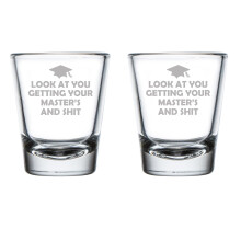 Set of 2 Shot Glasses 1.75oz Shot Glass Look At You Getting Your Masters Degree Graduation