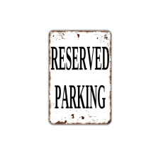 Reserved Parking Metal Sign Do Not Park Here Sign No Parking Sign Farmhouse Contemporary Modern Wall Metal Sign Size: 8 x 12 Inch