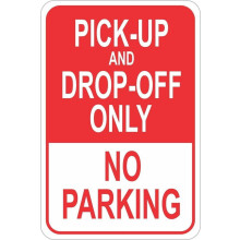 Pick up Drop off only NO PARKING Metal Novelty Parking Sign Size: 8 x 12 Inch