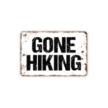 (Metal de aluminio) Letrero metálico "Gone Hiking" (Me fui de excursión) Estilo rústico contemporáneo moderno Letrero de pared metálico Tamaño: