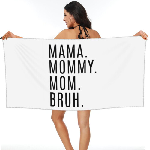 Mama Mommy Mom Bruh Αστεία Χαριτωμένη Πετσέτα Θαλάσσης Δώρου, Μαλακή Πετσέτα Μπάνιου από 1