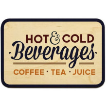 Hot & Cold Beverages Coffee Tea Juice Sign